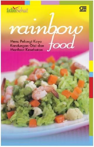 Cover Buku Rainbow Food: Menu Pelangi Kaya Kandungan Gizi & Manfaat Kesehatan