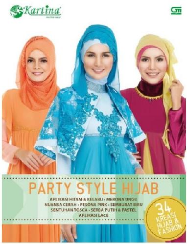 Cover Buku Party Style Hijab: 34 Kreasi Hijab & Fashion