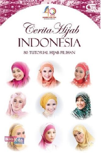 Cover Buku Cerita Hijab Indonesia: 80 Tutorial Hijab Pilihan