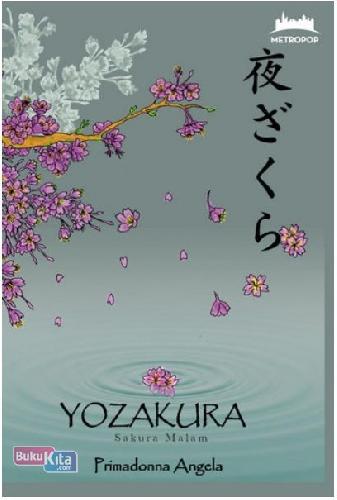 Cover Buku Metropop: Yozakura - Sakura Malam