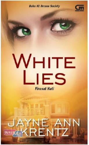 Cover Buku Arcane Society: Firasat Hati (White Lies)