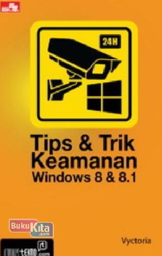 Cover Buku Tips & Trik Keamanan Windows 8 & 8 1
