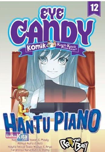 Cover Buku Komik Eye Candy 12 : Hantu Piano