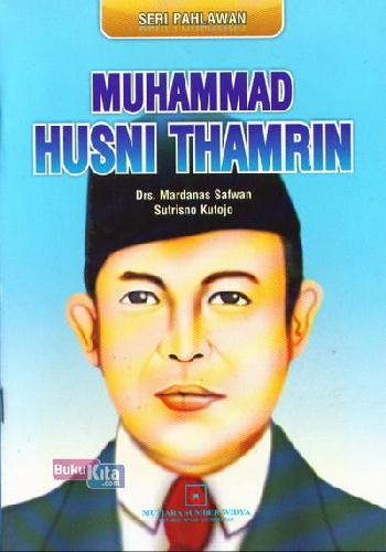 Cover Buku Seri Pahlawan : Muhammad Husni Thamrin