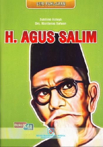 Cover Buku Seri Pahlawan : H. Agus Salim