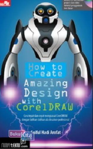 Cover Buku How To Create Amazing Design With Coreldraw + Cd