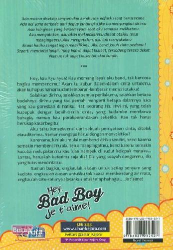 Cover Belakang Buku Hey Bad Boy Je t'aime! : Aku Benci Harus Jatuh Cinta Padamu