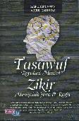 Tasawuf Revolusi Mental Zikir Mengolab Jiwa & Raga 