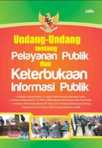 Cover Buku Undang-Undang tentang Pelayanan Publik dan Keterbukaan Informasi Publik