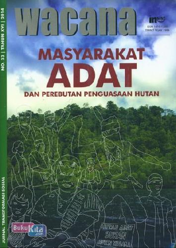Cover Buku Wacana Edisi No.33 2014 : Masyarakat Adat dan Perebutan Penguasaan Hutan