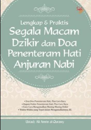 Cover Buku Lengkap Praktis Segala Macam Dzikir Dan Doa Penenteram Hati Anjuran Nabi