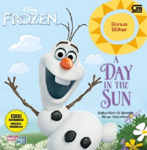 Cover Buku Frozen: Satu Hari Di Bawah Sinar Matahari (A Day In The Sun)