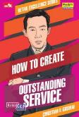 How To Create Outstanding Service