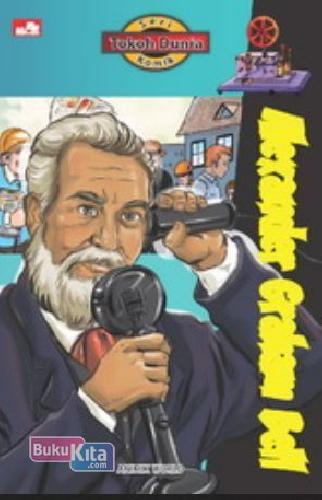 Cover Buku Seri Tokoh Dunia: Alexander Graham Bell (Terbit Ulang)