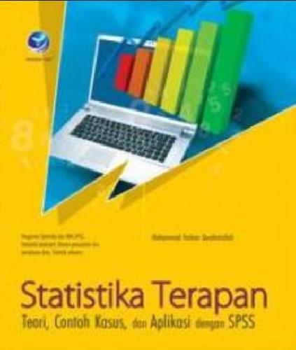 Cover Buku Statistika Terapan: Teori, Contoh Kasus&Aplikasi Dengan Spss