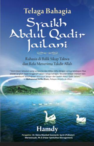 Cover Buku Telaga Bahagia Syaikh Abdul Qadir Jailani