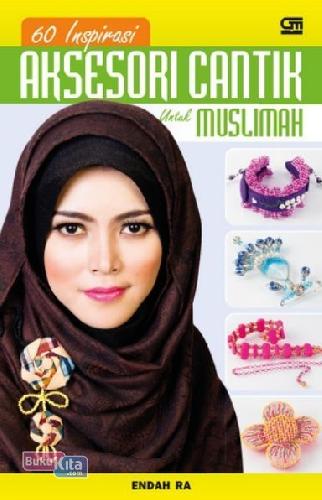 Cover Buku 60 Inspirasi Aksesori Cantik Untuk Muslimah