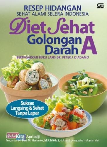 Cover Buku Resep Hidangan Sehat Alami Selera Indonesia Diet Sehat Golongan Darah A