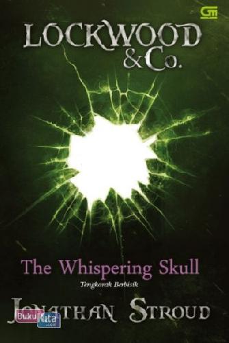 Cover Buku Lockwood & Co: Tengkorak Berbisik (The Whispering Skull)