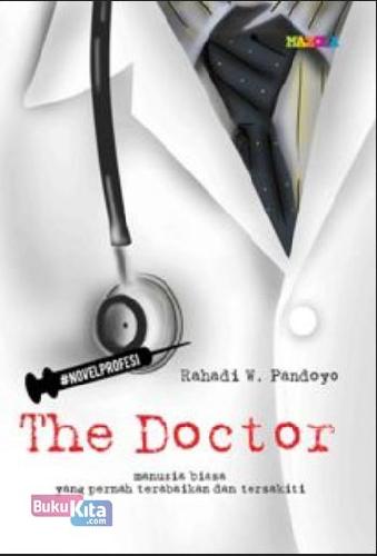 Cover Buku The Doctor: Manusia Biasa Yg Pernah...