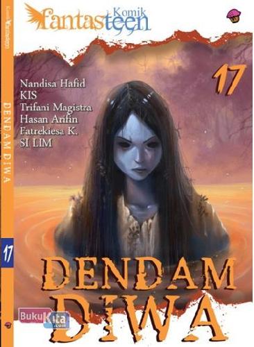 Cover Buku Komik Fantasteen 17: Dendam Jiwa