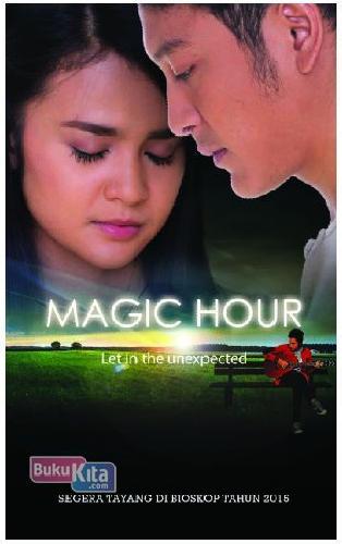 Cover Buku Magic Hour: Let In The Unnexpected