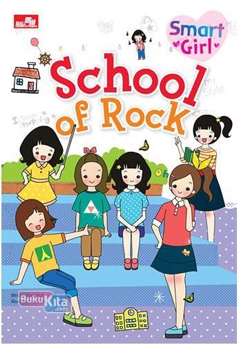 Cover Buku Smart Girl - School Of Rock