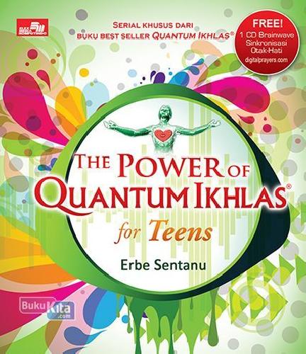 Cover Buku Power Of Quantum Ikhlas For Teens, The
