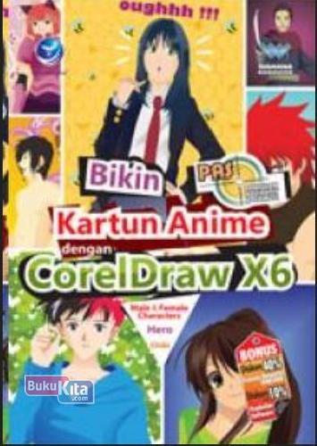 Cover Buku Bikin Kartun Anime Dengan Coreldraw X6: Panduan Aplikasi&Solusi