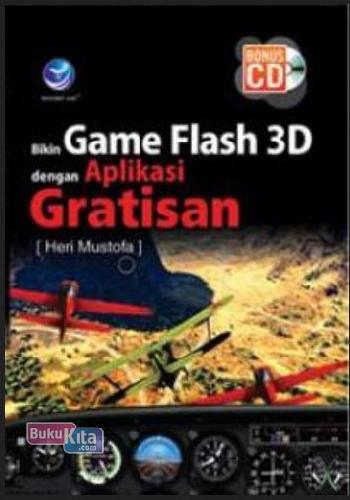 Cover Buku Bikin Game Flash 3D Dengan Aplikasi Gratisan + CD
