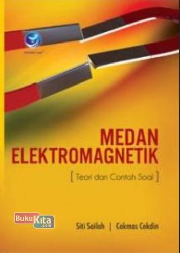 Cover Buku Medan Elektromagnetik (Teori Dan Contoh Soal )