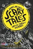 Scary Tales #1 : Home Sweet Horror