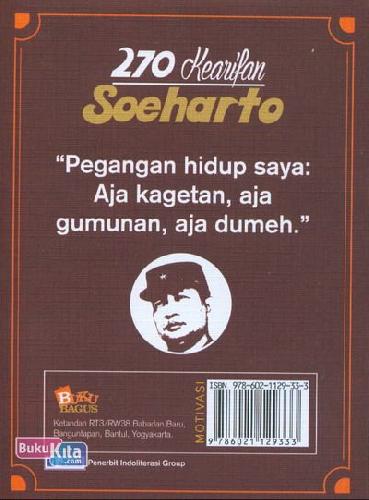 Cover Belakang Buku 270 Kearifan Soeharto : Kumpulan Ucapan Pak Harto Semasa Hidup 