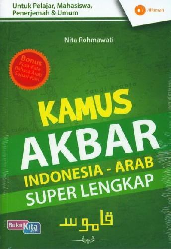 Cover Buku Kamus Akbar Indonesia - Arab Super Lengkap