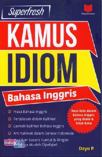 Cover Buku Superfresh Kamus Idiom Bahasa Inggris