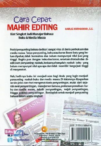 Cover Belakang Buku Cara Cepat Mahir Editing ( Kiat Singkat Jadi Manajer Bahasa Buku & Media Massa )