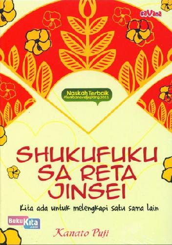 Cover Buku Shukufuku Sa Reta Jinsel : Kita Ada Untuk Melengkapi Satu Sama Lain