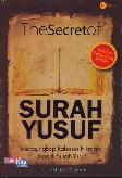 The Secret of Surah Yusuf : Mengungkap Rahasia Hikmah Dibalik Surah Yusuf