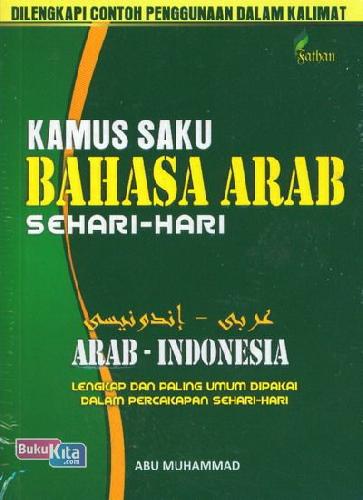 Cover Buku Kamus Saku Bahasa Arab Sehari-hari : Arab - Indonesia