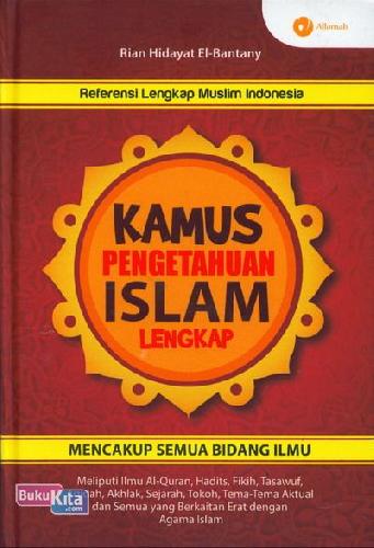 Cover Buku Kamus Pengetahuan Islam Lengkap Mencakup Semua Bidang Ilmu