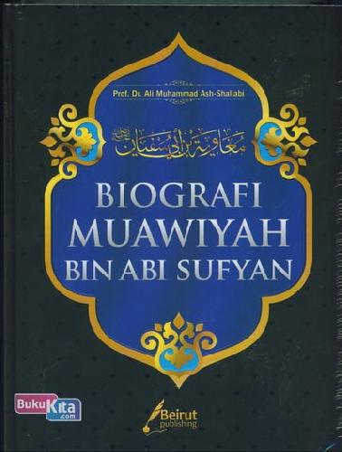 Cover Buku BIOGRAFI MUAWIYAH BIN ABI SUFYAN