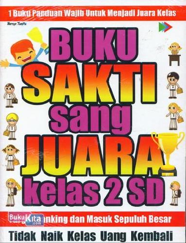 Cover Buku BUKU SAKTI SANG JUARA KELAS 2 SD