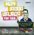 Man Jadda Wajada For Teen