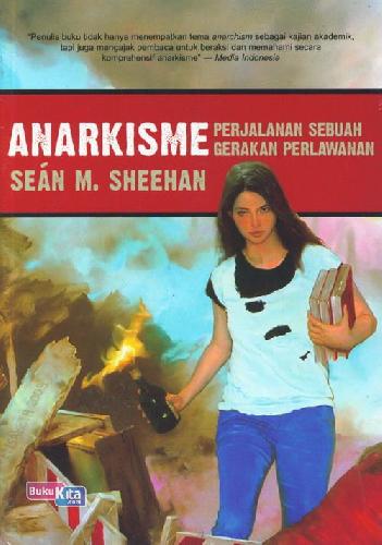 Cover Buku Anarkisme : Perjalanan Sebuah Gerakan Perlawanan