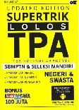 Update Edition Supertik Lolos Tpa Sbmptn & Seleksi Mandiri