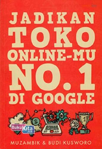 Cover Buku Jadikan Toko Online-mu No. 1 di Google