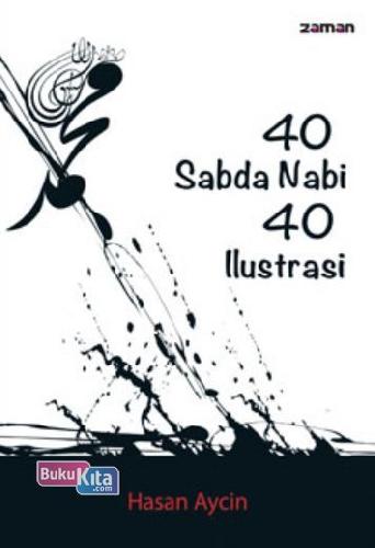 Cover Buku 40 Sabda Nabi 40 Ilustrasi
