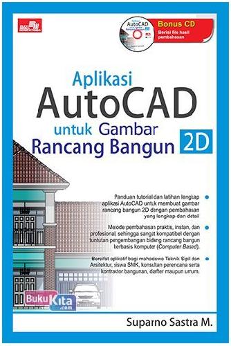 Cover Buku Aplikasi Autocad Untuk Gambar Rancang Bangun 2D + Cd