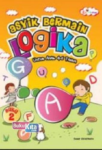 Cover Buku Asyik Bermain Logika Untuk Anak 4-6 Tahun