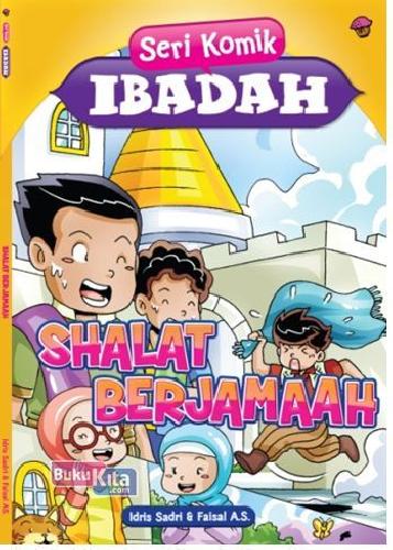 Cover Buku Seri Komik Ibadah: Shalat Berjamaah